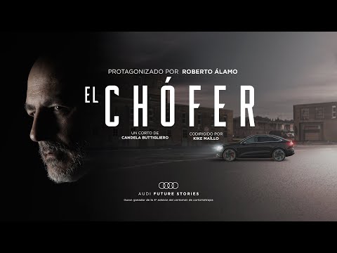 Cortometraje “El Chófer” | Audi Future Stories