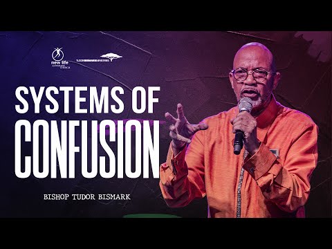 Bishop Tudor Bismark | Systems Of Confusion