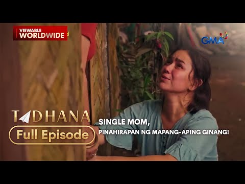 Single mom, pinahirapan ng mapang-aping ginang! (Full Episode) | Tadhana