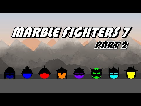 Marble Fighters 7 - Part 2 | Marble Fight | The Tea