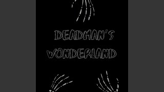 Deadman's Wonderland Music Video
