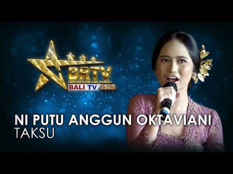 NI PUTU ANGGUN OKTAVIANI - TAKSU | BRTV BALITV 2022