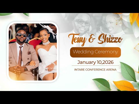 💍💓 Tessy & Shizzo  Wedding Ceremony- January 10,2026
