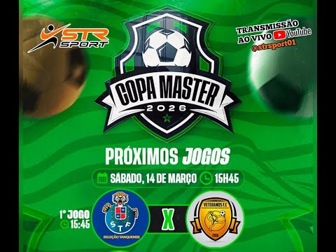 2° COPA MASTER SANTA ROSA - Seleção do Tanque X Seleção de Wall Ferraz