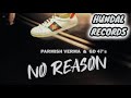 No Reason -Offical Video// Parmish Verma-GD 47//HUNDAL RECORDS