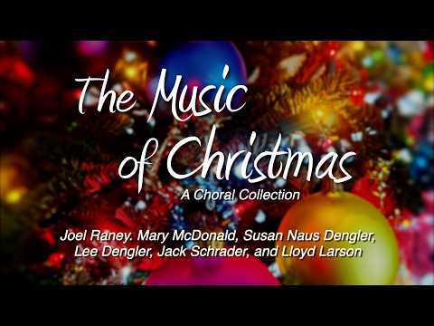 The Music of Christmas: A Choral Collection