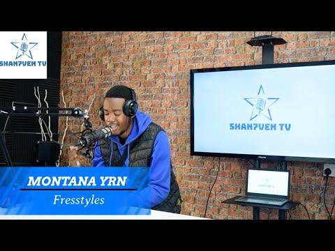 Montana YRN Freestyles on Shan7ven Tv | S1 EPISODE 1