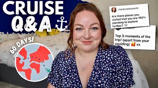 WORLD CRUISE & TRAVEL Q&A 🌍 🛳️ trip report, highlights, future bucket lists & favourite memories ✈️