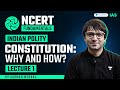 Class 11th Political Science NCERT Chapter 1 Constitution By Sarmad Mehraj