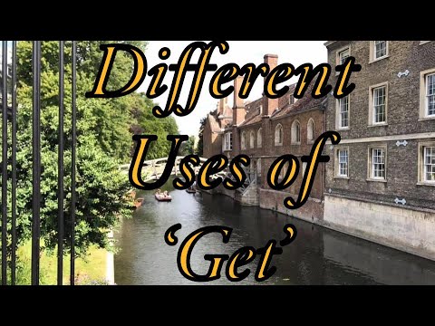 VOCABULARY: Different Uses of ‘Get’