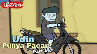 Download lagu Udin Has a Girlfriend Part 1 (Sentadak Animation) mp3