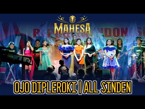 All Sinden | Ojo Dipleroki | Mahesa Music Live In Pelemwatu Gresik