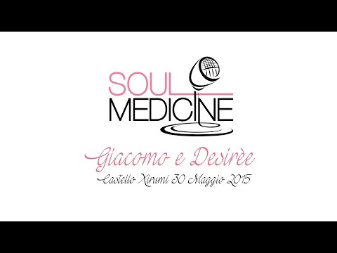 SOUL MEDICINE (Giacomo & Desirèe 2015)