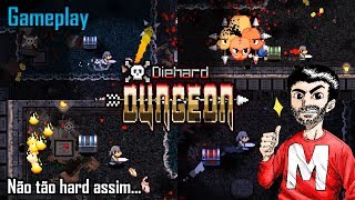 Gameplay: Diehard Dungeon - Não tão hard assim...