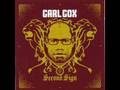 Carl Cox - Ain't it funky now Carl Cox - Ain't it funky now