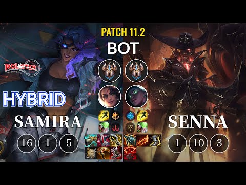 KT HyBriD Samira vs Senna Bot - KR Patch 11.2
