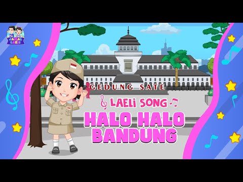 Halo Halo Bandung - Lagu Anak - Laeli Song - Jamal Laeli Series Official -  Dolant Kreatif