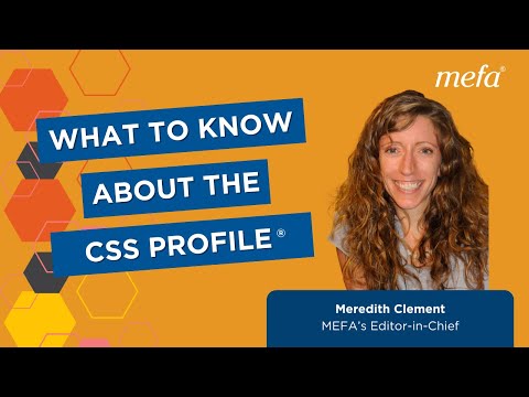 What to Know about the CSS Profile<sup>™</sup>