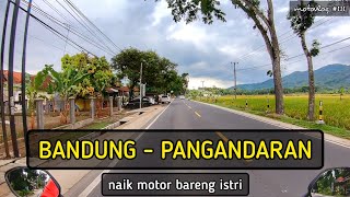 Download lagu Touring Bandung Pangandaran Naik Motor, Touring Bareng Istri mp3