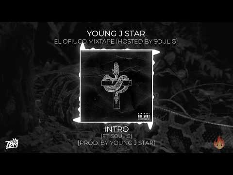Intro [Ft. Soul G] [Prod. by Young J Star]