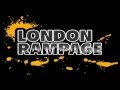 LONDON RAMPAGE TRAILER 2016