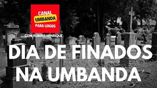 O que é o dia de finados para os umbandistas?