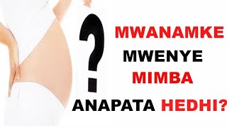 MWANAMKE MWENYE MIMBA ANAWEZA AKAPATA HEDHI?