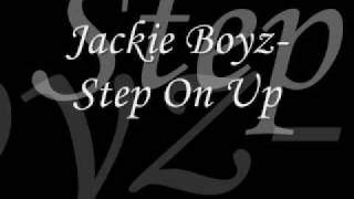 Jackie Boyz- Step On Up
