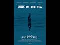 SONS OF THE SEA Official Trailer