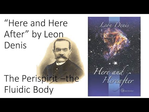 The Perispirit; how does it work?