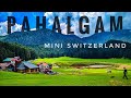 PAHALGAM KASHMIR - Mini-Switzerland | Chandanwadi | Aru Valley| Paradise On Earth | Sightseeing |