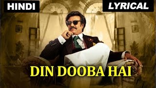 Din Dooba Hai  Full Song With Lyrics  Lingaa (Hind