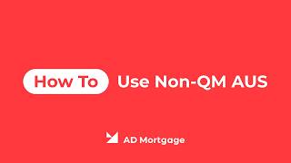 How to Use Non-QM AUS in AIM Partner Portal? Tutorial For Mortgage Professionals