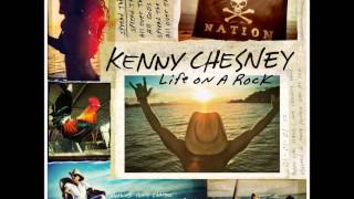 Kenny Chesny-Life On A Rock