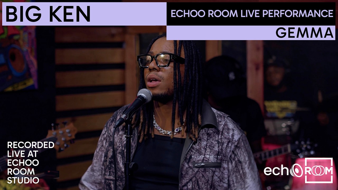 BIG KEN – GEMMA | LIVE PERFORMANCE AT ECHOO ROOM 🎶