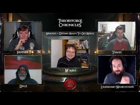 Theoryforge Chronicles: Episode 5 - Getting Ready To Get Ready