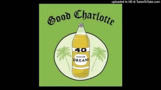 Good Charlotte - 40 oz. Dream +download
