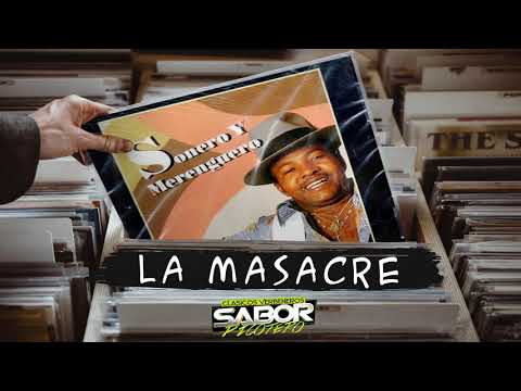 LA MASACRE - Cheche Abreu & Bartolito