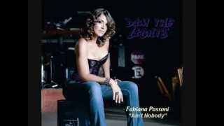 Fabiana Passoni - Ain't Nobody [© 2013 Wilbur Music]