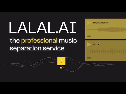 LALAL.AI - מפריד ערוצים מתוך ווידאו ואודיו באמצעות בינה מלאכותית