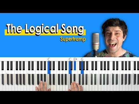 How To Play “The Logical Song” by Supertramp [Piano Tutorial + Chord Chart]