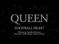 Queen - Football Fight (Official Montage Video)