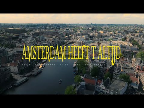 Botje, Lange Frans, Sepa, Mick Harren & Salfa - Amsterdam Heeft 'T Altijd (prod. Rolito Myers)