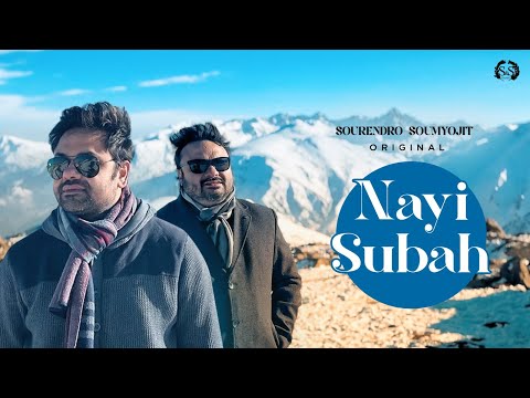 NAYI SUBAH || NEW YEAR SONG|| SOURENDRO-SOUMYOJIT ORIGINALS
