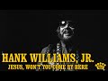 Hank Williams, Jr. - "Jesus, Won't You Come By Here" [Official Music Video]