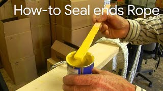 How to Seal the Ends of Ropes so they don&#39;t Fray and Come Apart