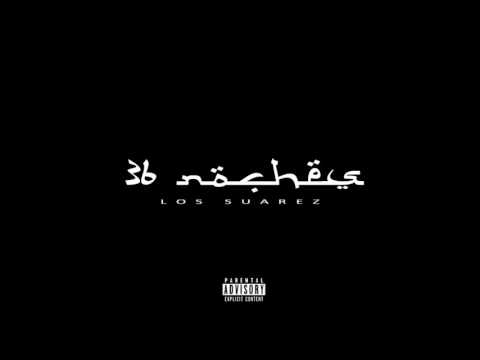 Los Suarez -36 Noches