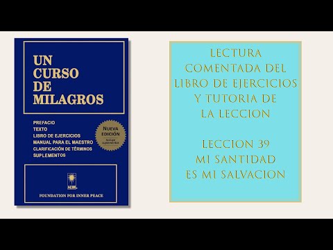 Libro ejercicios - Lección 39. Mi santidad es mi salvación
