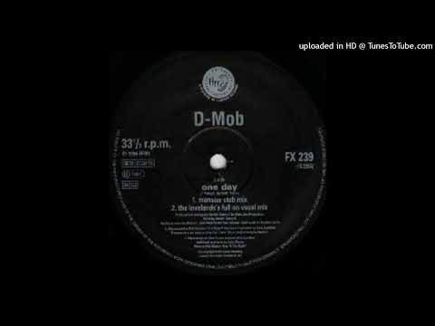 Danny D presents D-Mob - One Day (Loveland's Full On Vocal Mix)