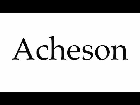 How to Pronounce Acheson